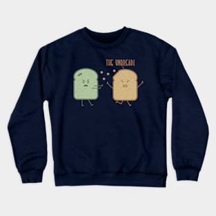 The Unbread Crewneck Sweatshirt